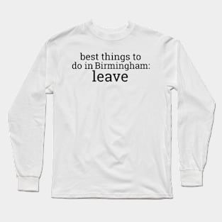 Best Things To Do In Birmingham Long Sleeve T-Shirt